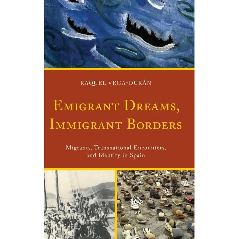 Emigrant Dreams, Immigrant Borders