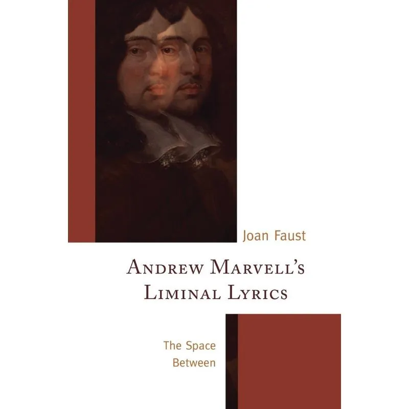 Andrew Marvells Liminal Lyrics