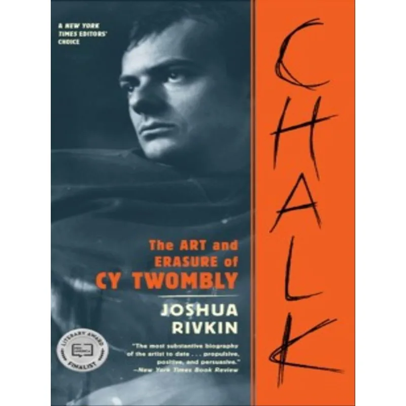 CHALK - THE ART AND ERASURE OF CY TWOMBLY