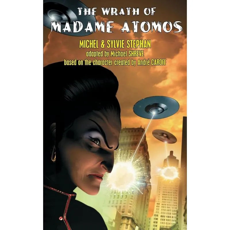 The Wrath of Madame Atomos