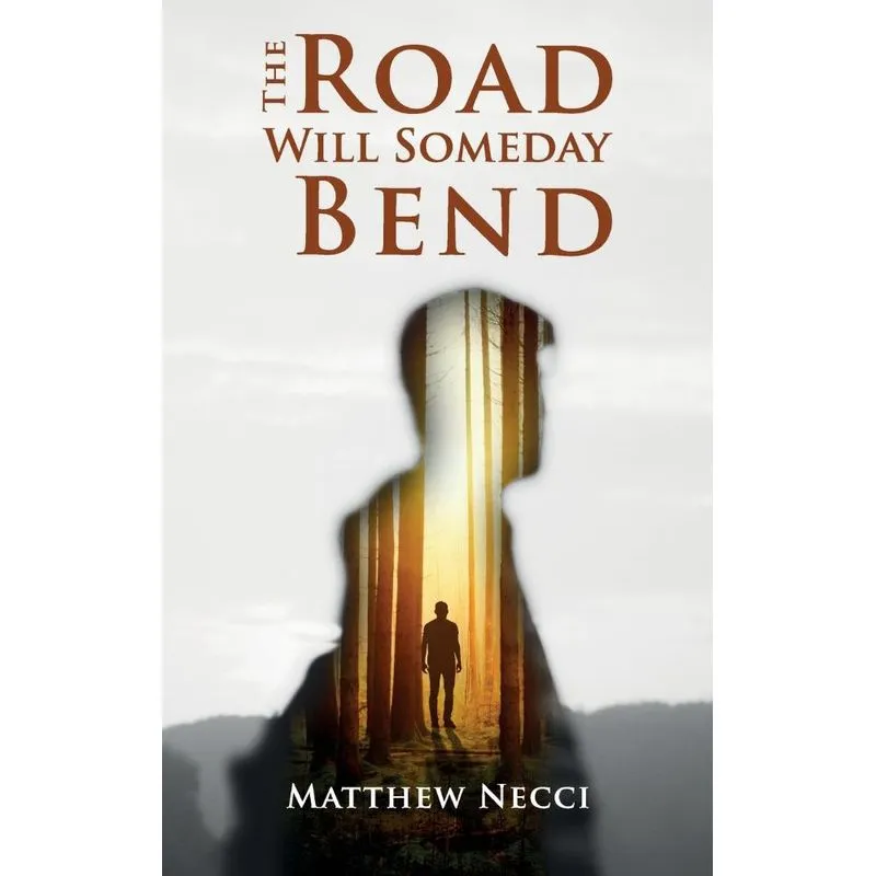 The Road Will Someday Bend