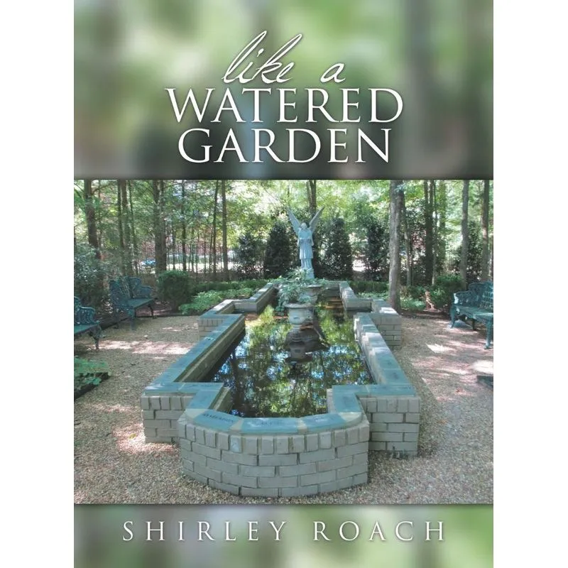 Like a Watered Garden