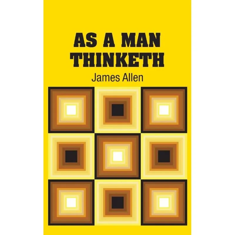 As A Man Thinketh