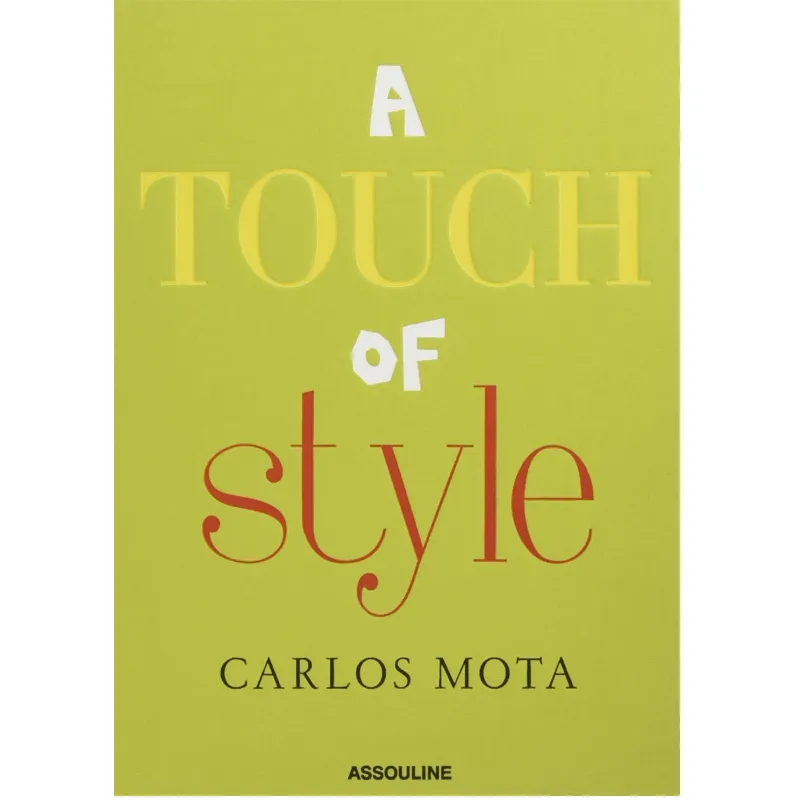 A TOUCH OF STYLE BY CARLOS MOTA