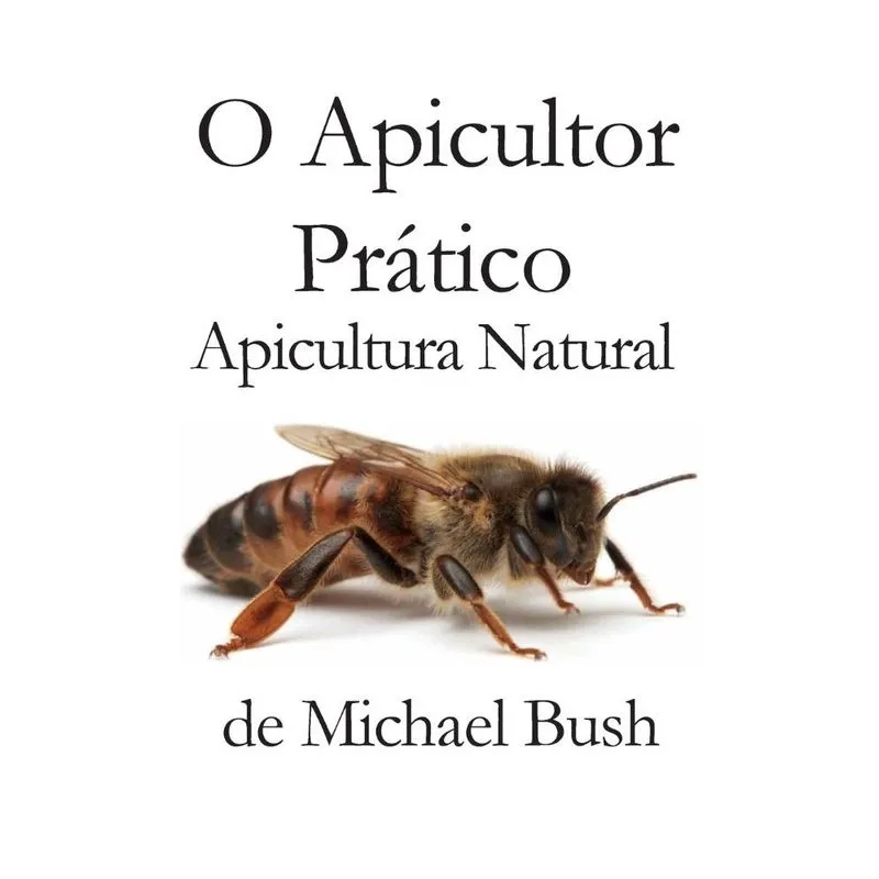 O Apicultor Prático