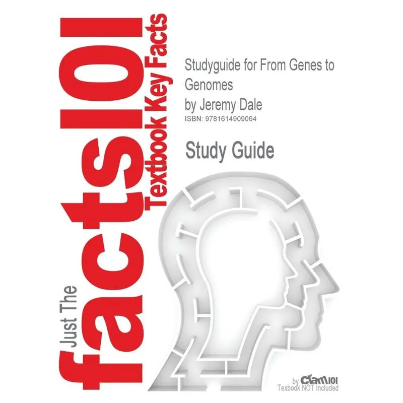 Studyguide for from Genes to Genomes by Dale, Jeremy, ISBN 9780470017340