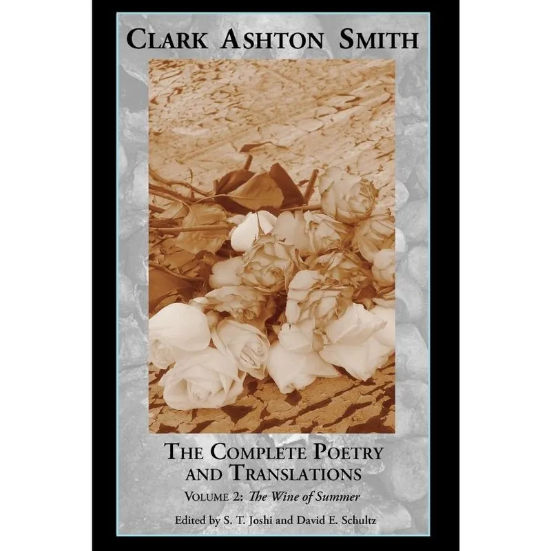 The Complete Poetry and Translations Volume 2