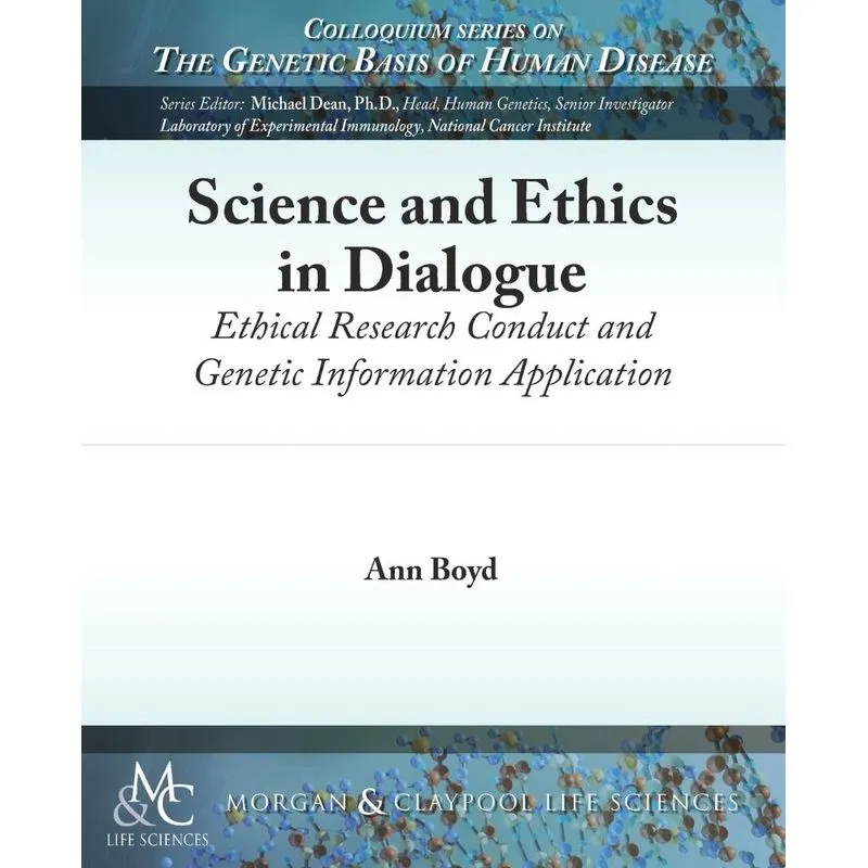 Science and Ethics in Dialogue