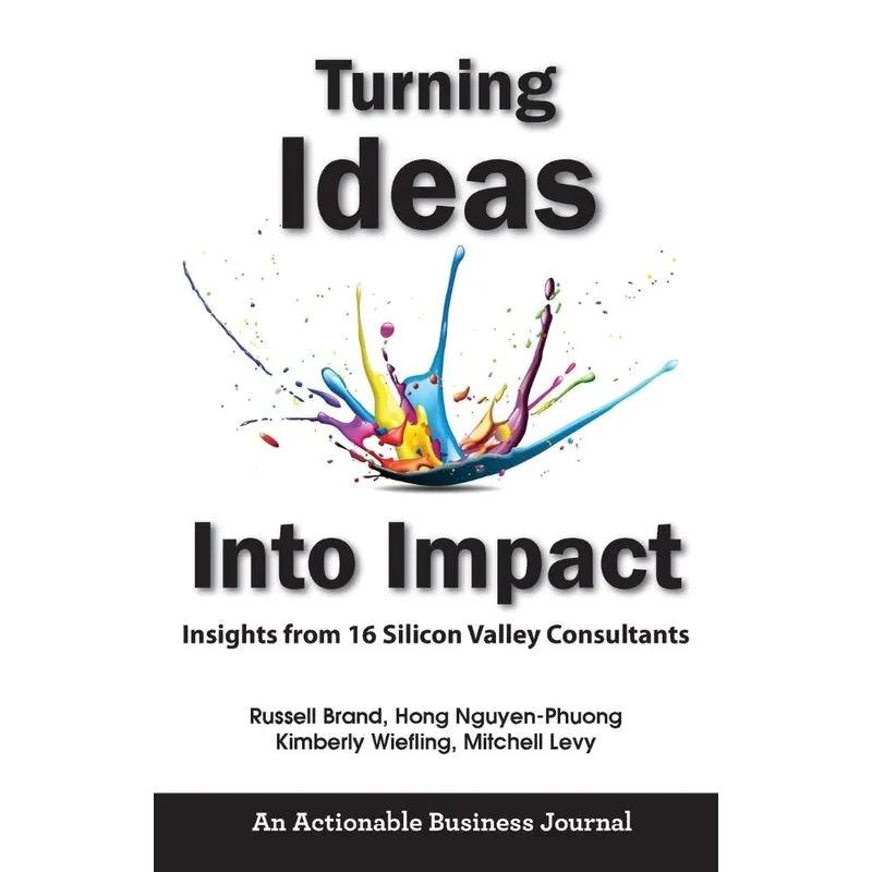 Turning Ideas Into Impact