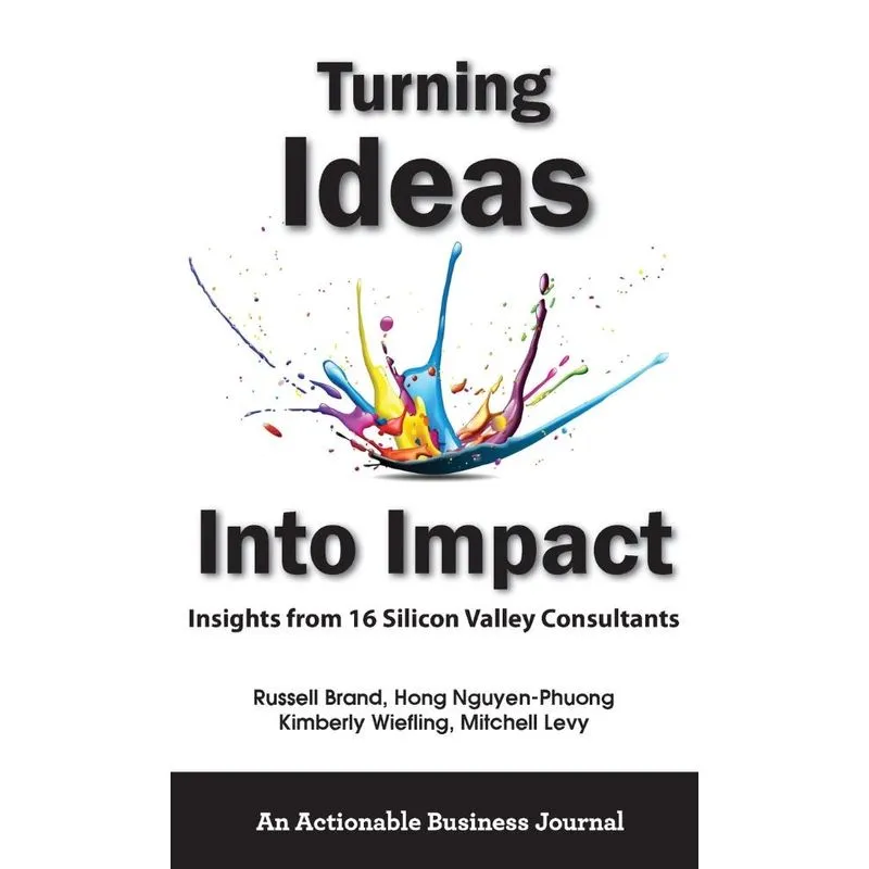 Turning Ideas Into Impact