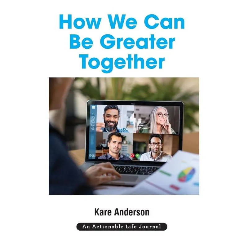 How We Can Be Greater Together