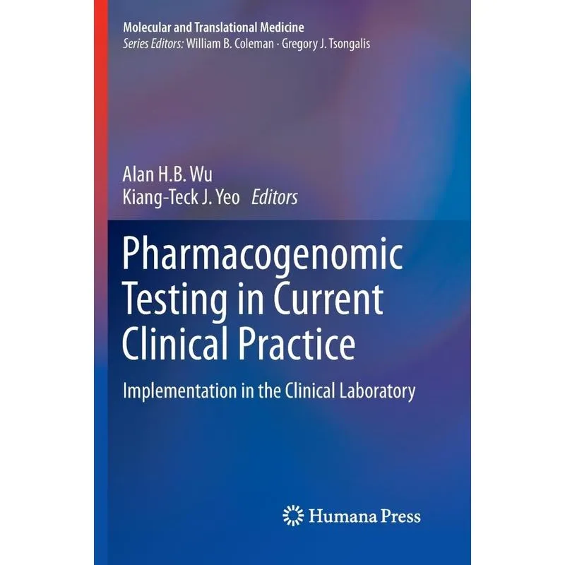 Pharmacogenomic Testing in Current Clinical Practice