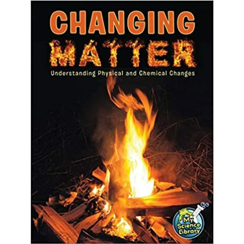 CHANGING MATTER