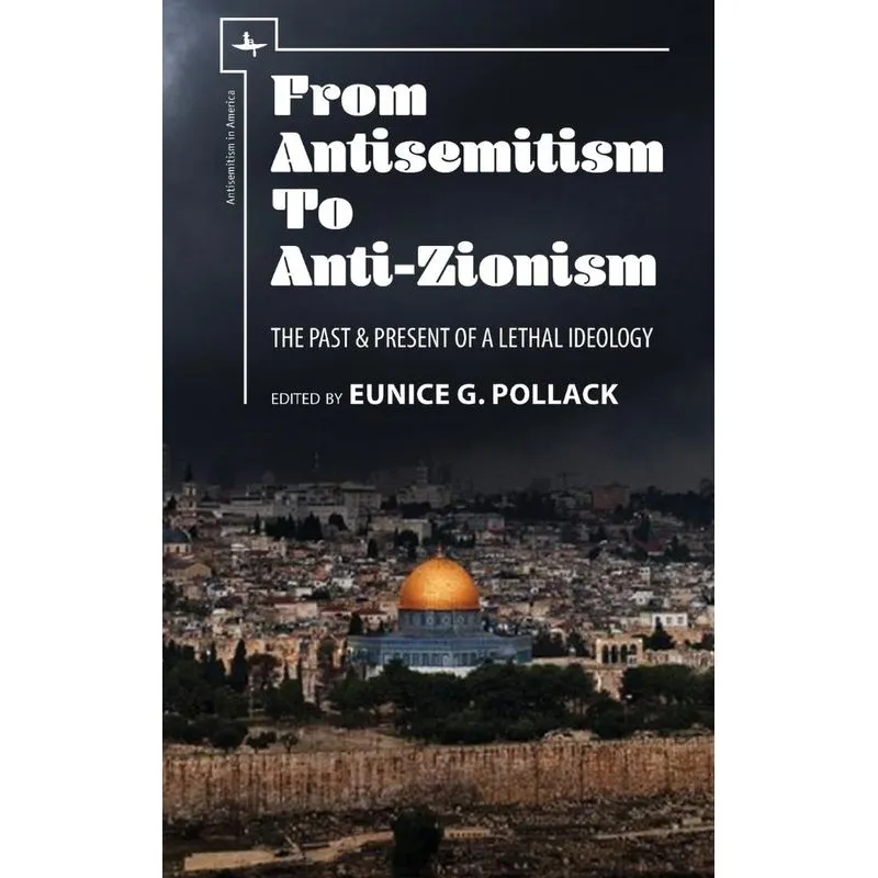 From Antisemitism to Anti-Zionism