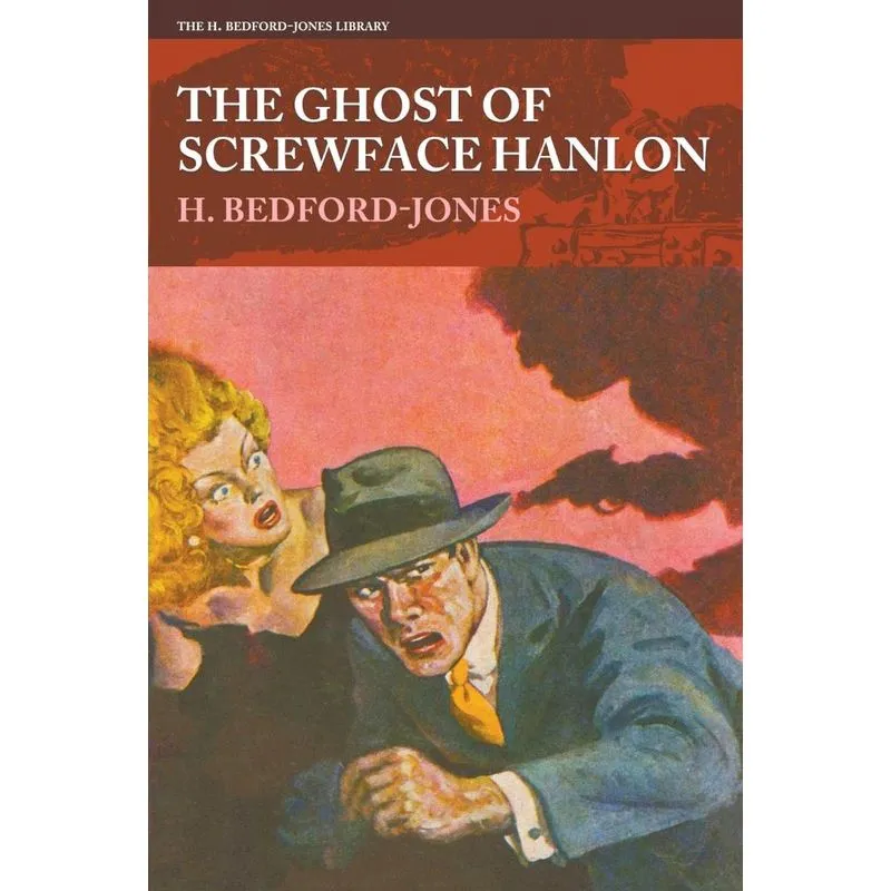 The Ghost of Screwface Hanlon