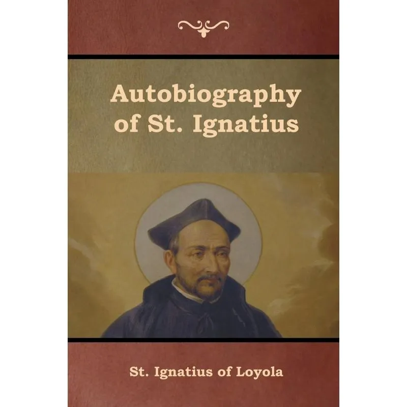 Autobiography of St. Ignatius