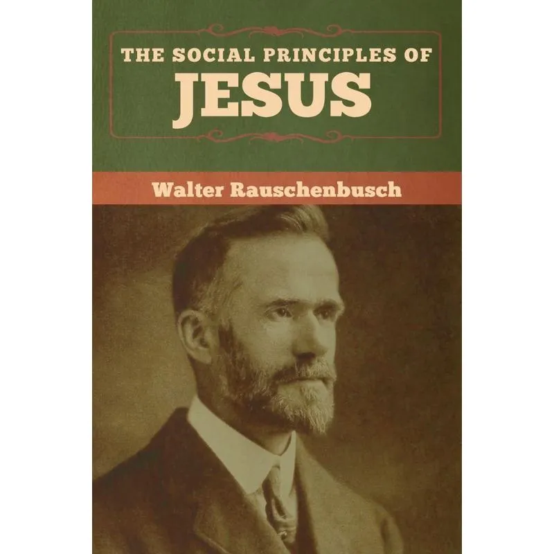 The Social Principles of Jesus