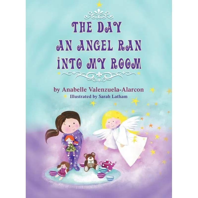 The Day an Angel Ran into My Room