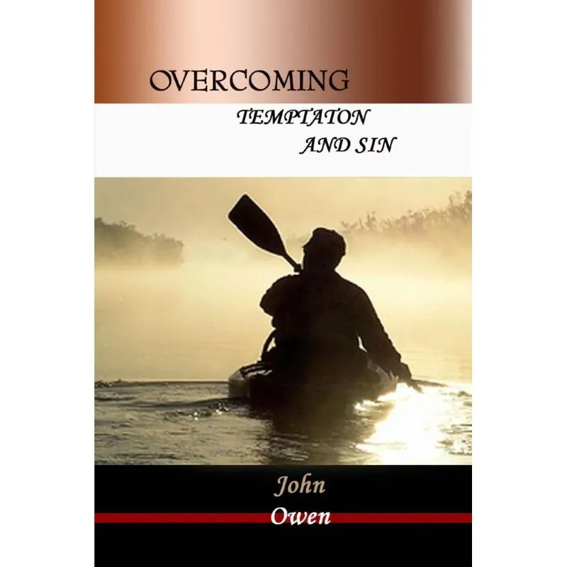 Overcoming Temptation and Sin