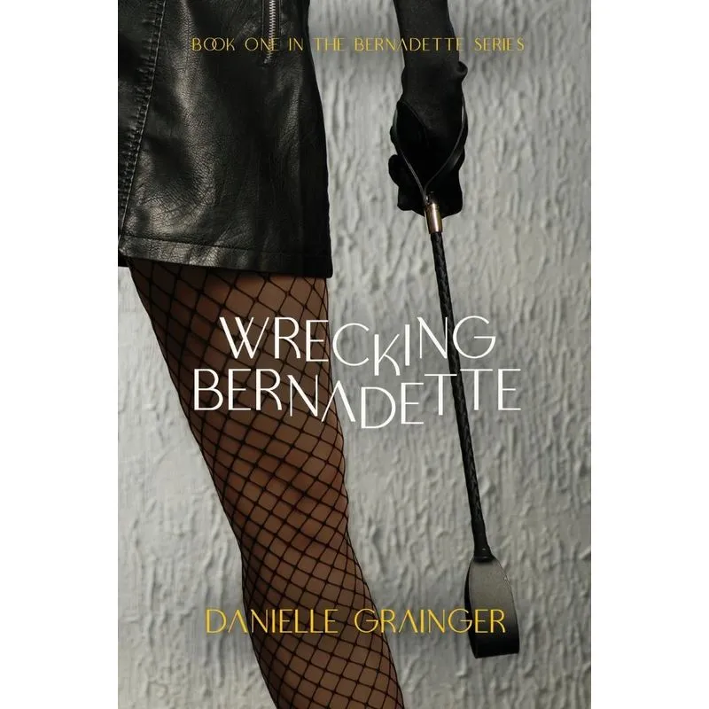 Wrecking Bernadette