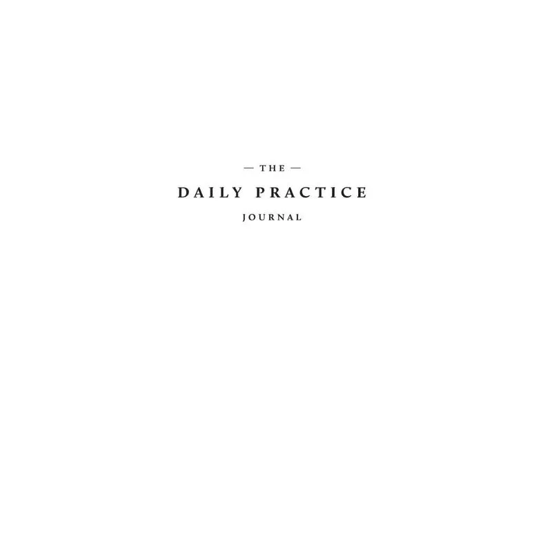The Daily Practice Journal