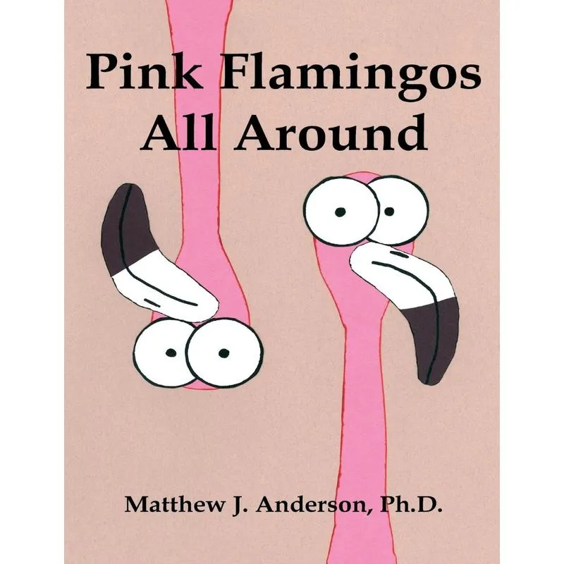 Pink Flamingos All Around
