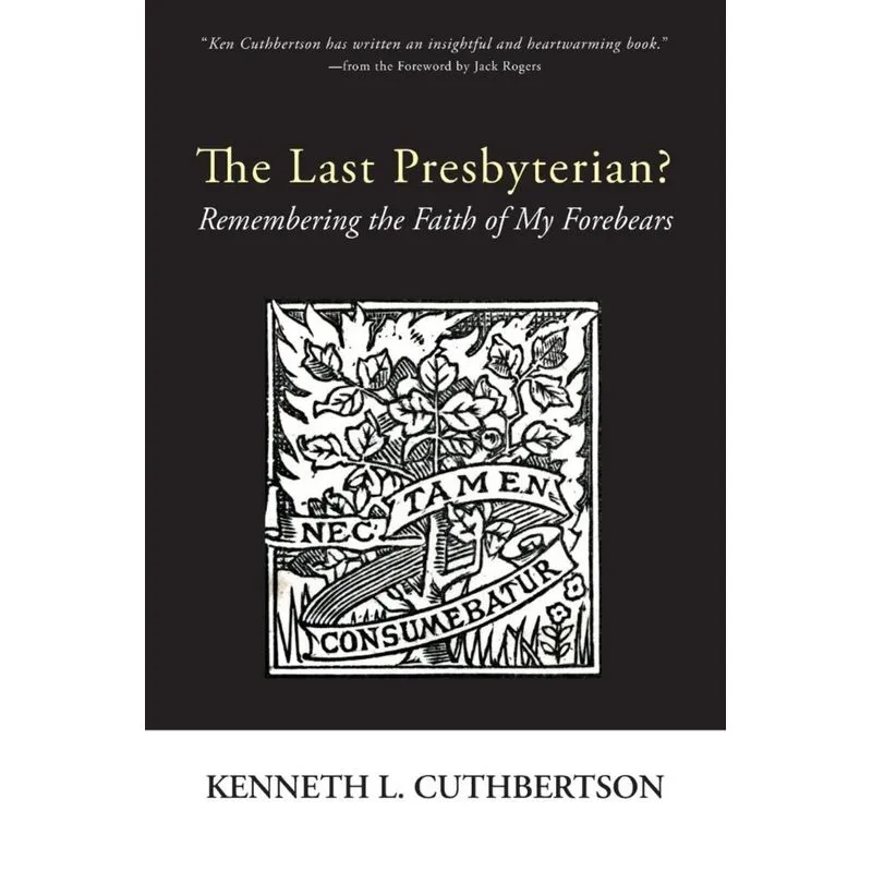 The Last Presbyterian?