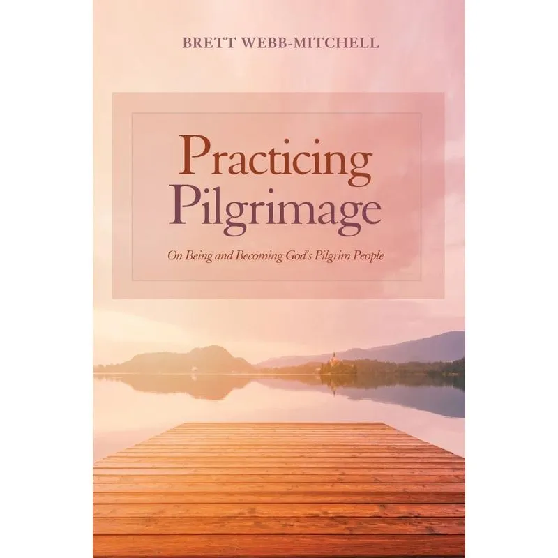 Practicing Pilgrimage