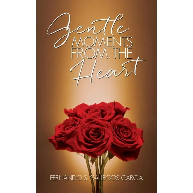 Gentle Moments from the Heart