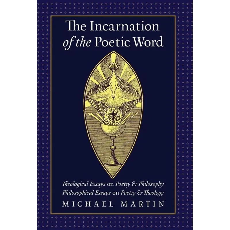 The Incarnation of the Poetic Word