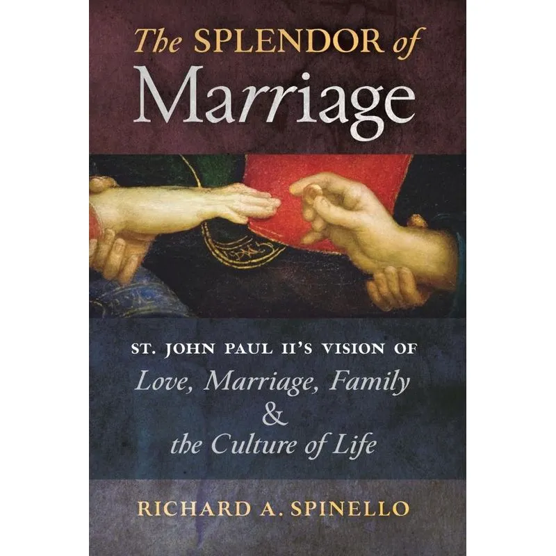 The Splendor of Marriage