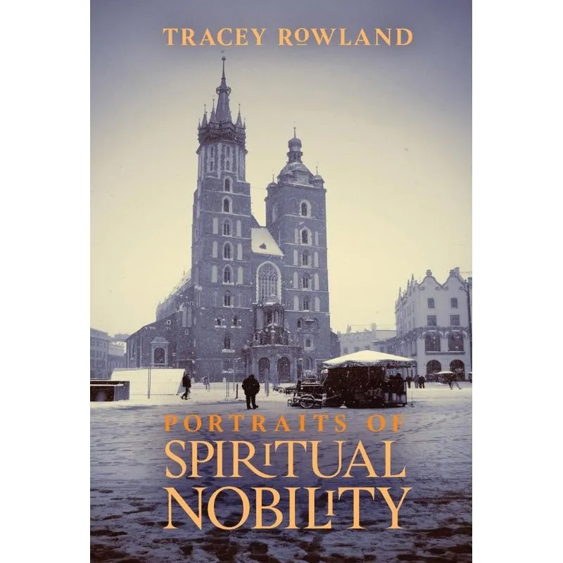 Portraits of Spiritual Nobility