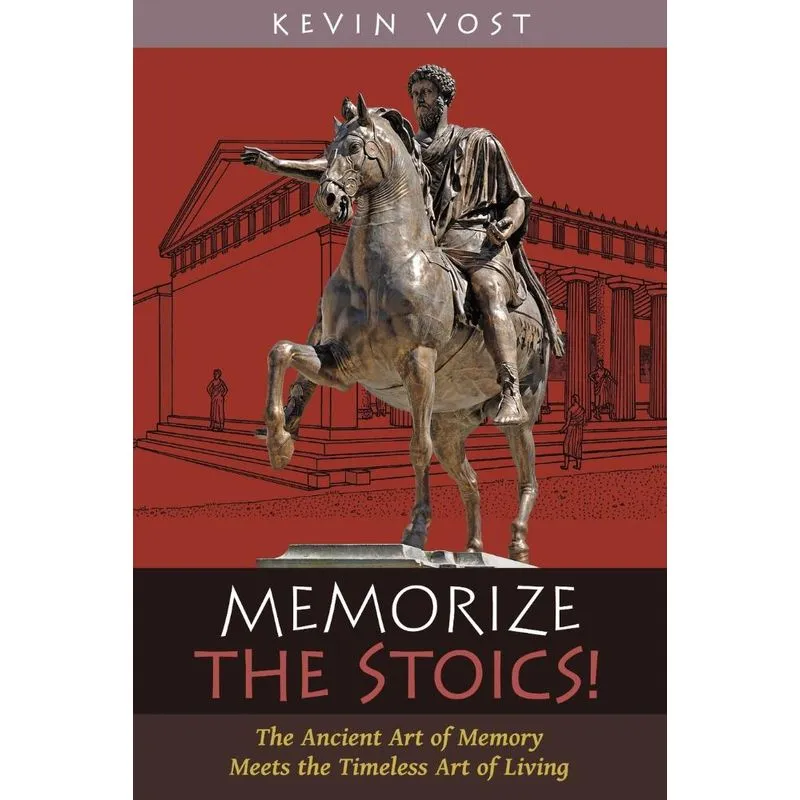 Memorize The Stoics!