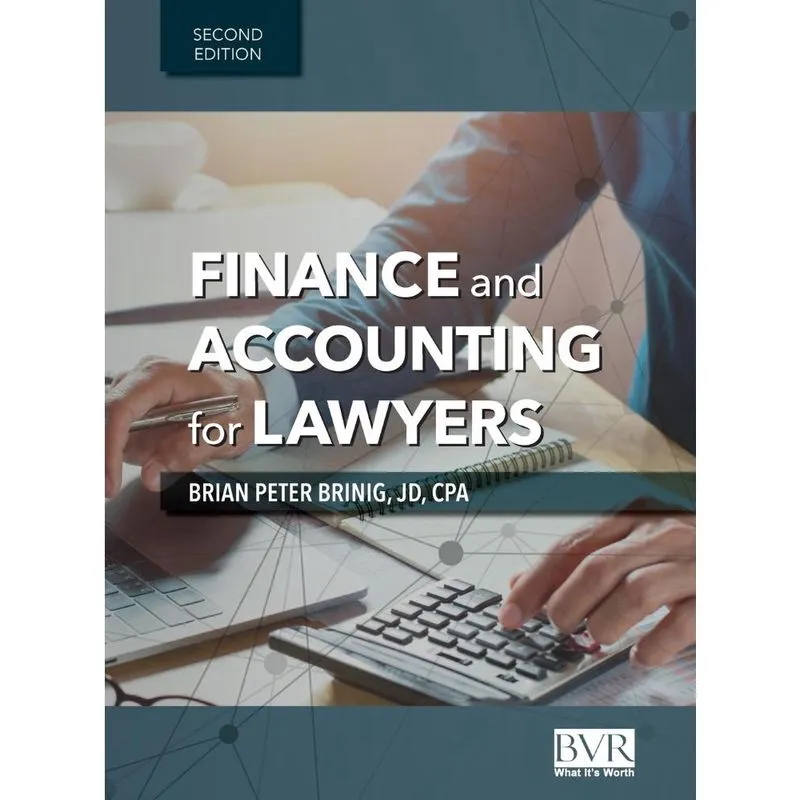 Finance and Accounting for Lawyers, 2nd Edition
