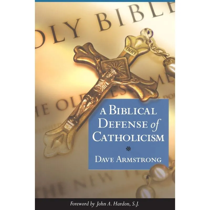 Biblical Defense of Catholicism