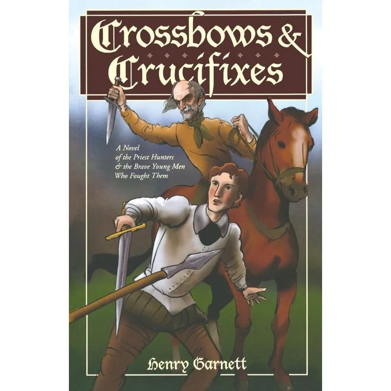 Crossbows and Crucifixes