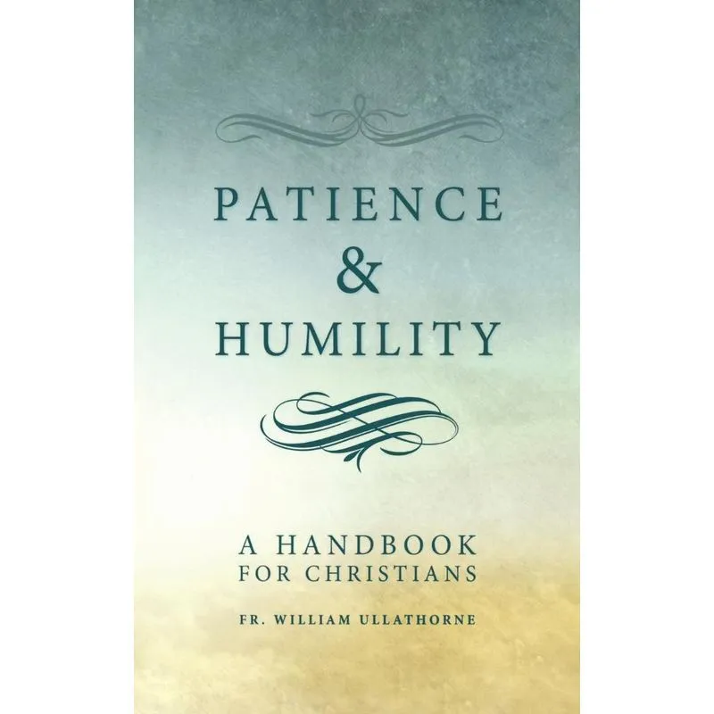 Patience and Humility