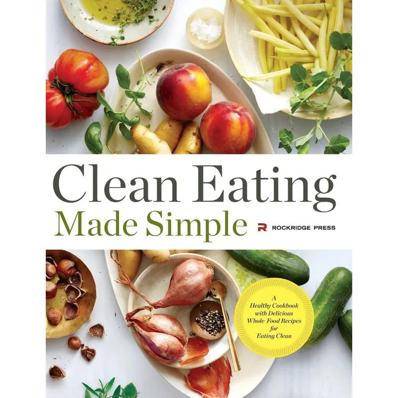 Clean Eating Made Simple