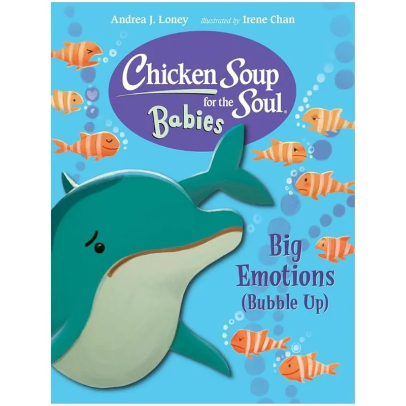 CHICKEN SOUP FOR THE SOUL BABIES - BIG EMOTIONS - BUBBLE UP