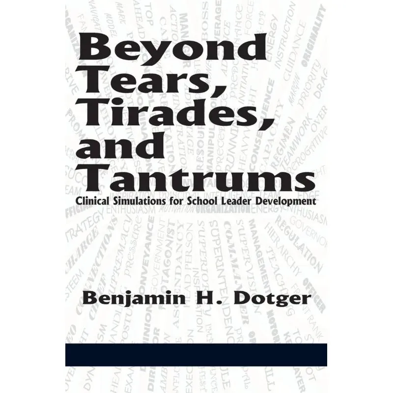 Beyond Tears, Tirades, and Tantrums