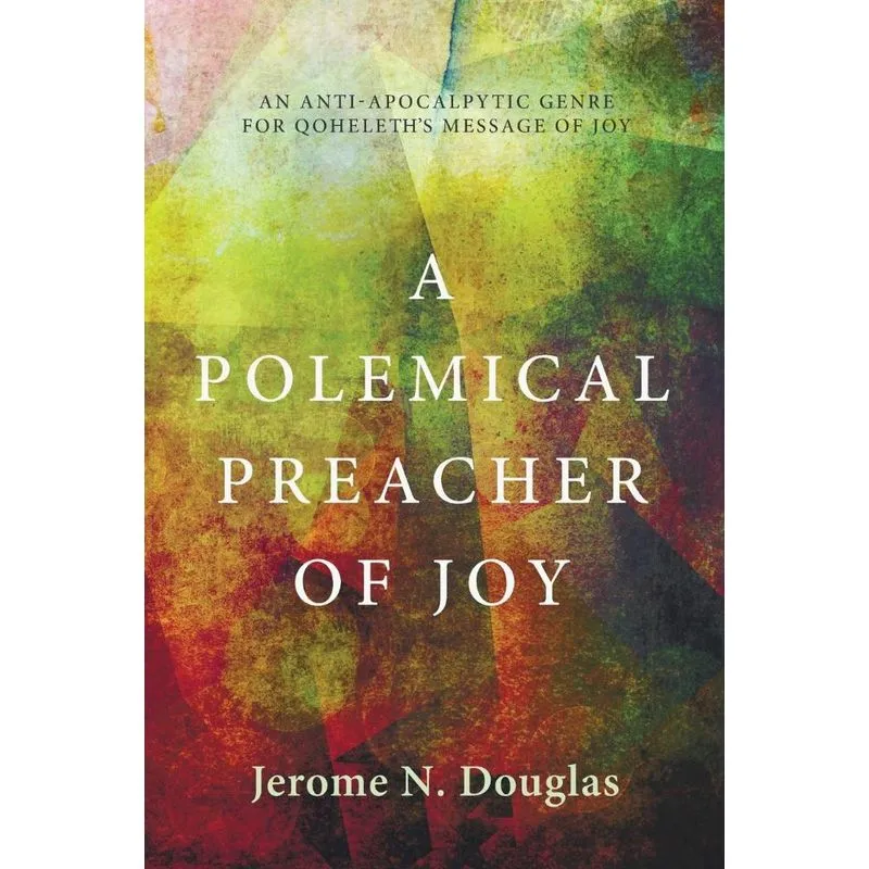 A Polemical Preacher of Joy