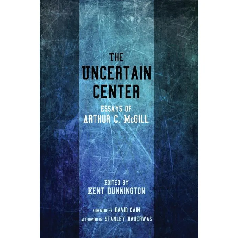 The Uncertain Center