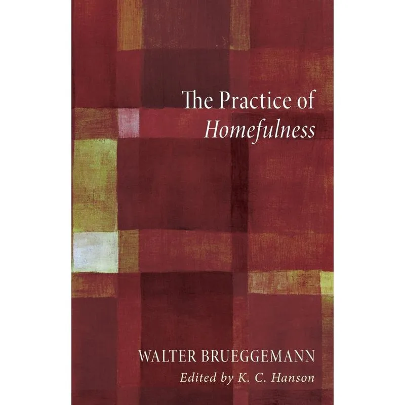 The Practice of Homefulness