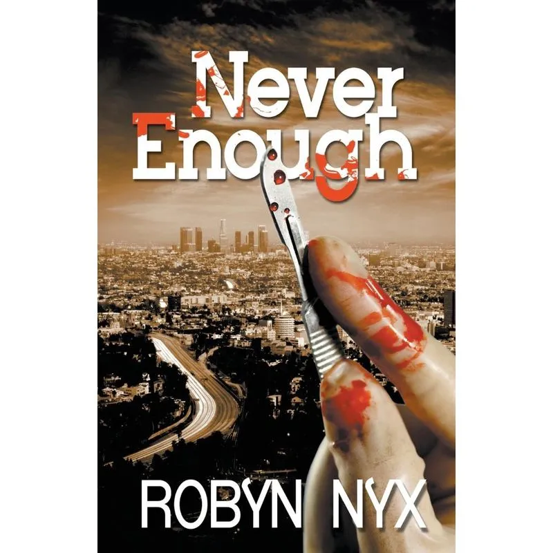 Never Enough