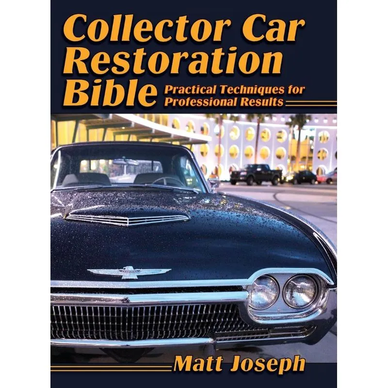 Collector Car Restoration Bible