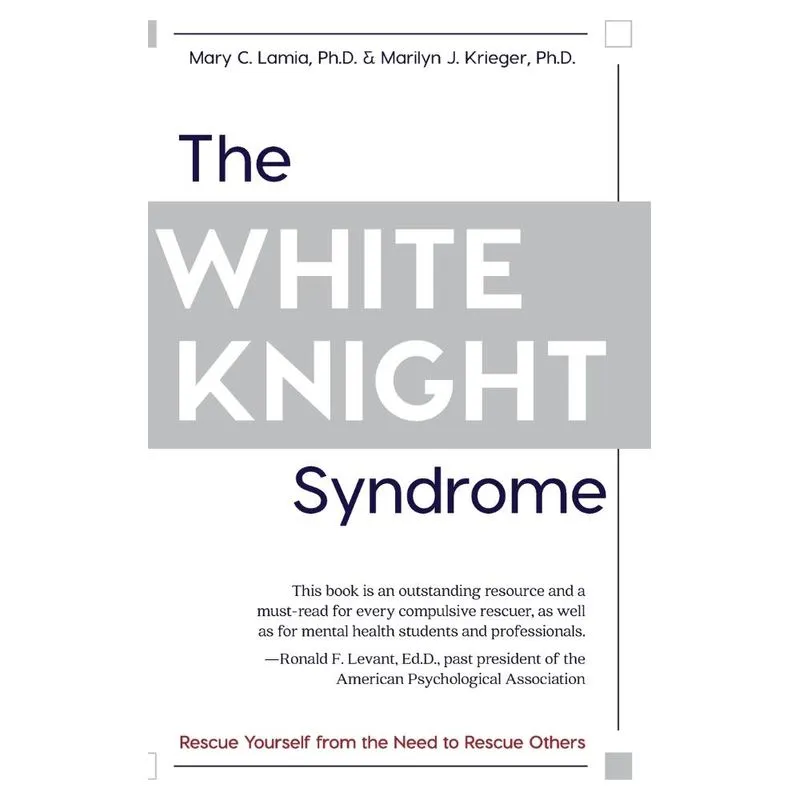 The White Knight Syndrome
