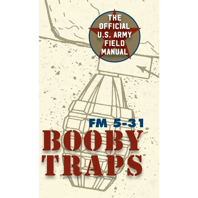 U. S. Army Guide to Boobytraps