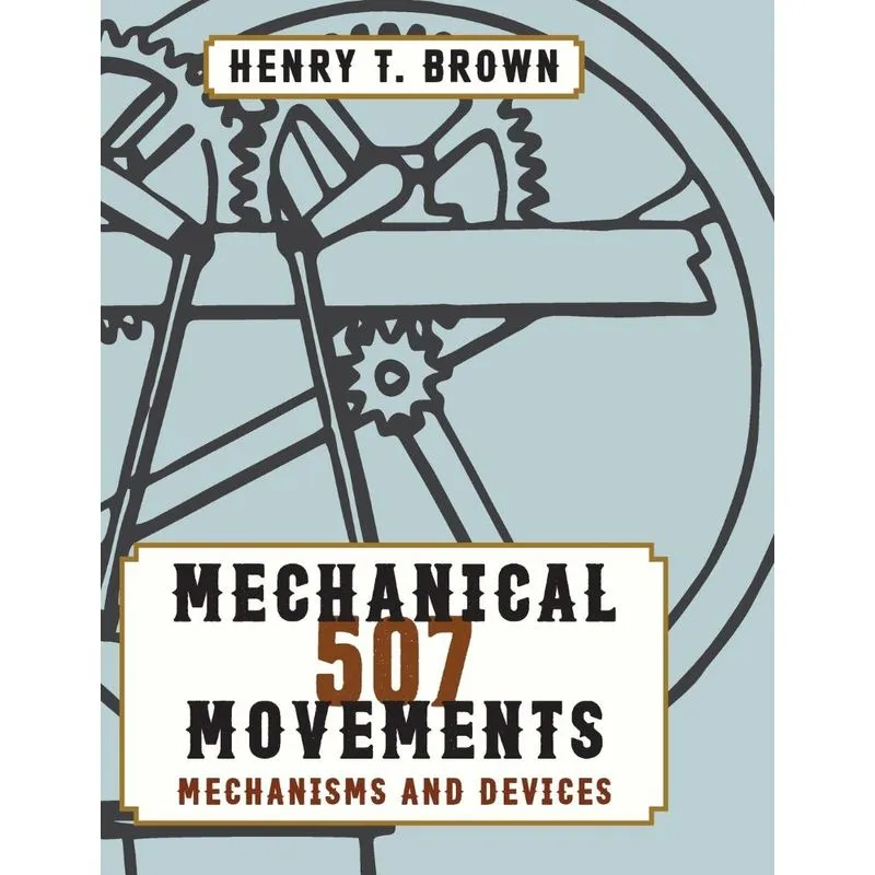 507 Mechanical Movements