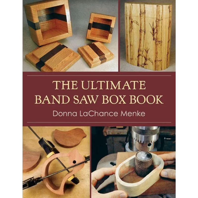 The Ultimate Band Saw Box Book