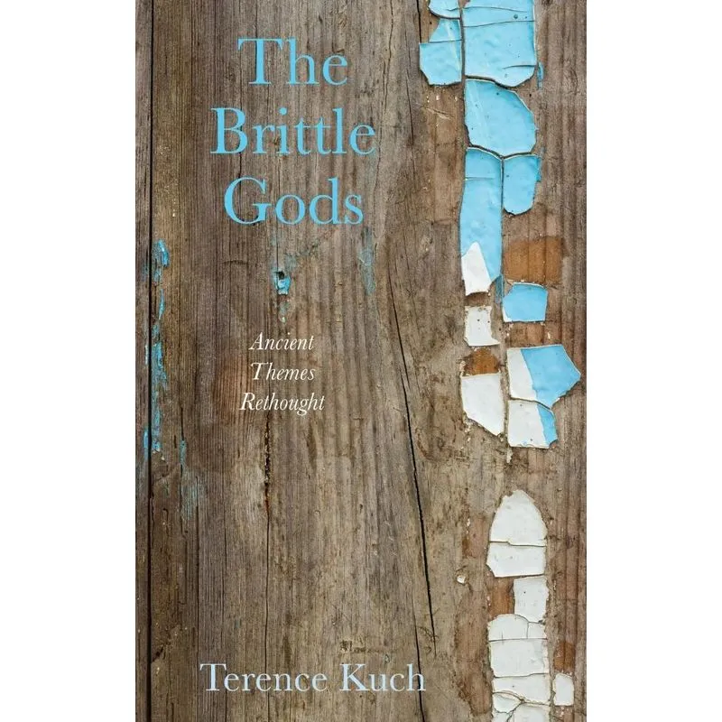 The Brittle Gods